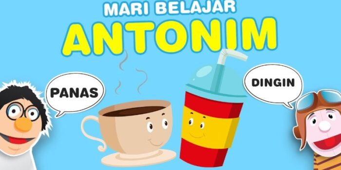 Pengertian Antonim dan Contohnya – Bahasa Indonesia SD (Sekolah Dasar) Pengertian Antonim dan Contohnya – Bahasa Indonesia SD (Sekolah Dasar)
